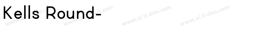 Kells Round字体转换
